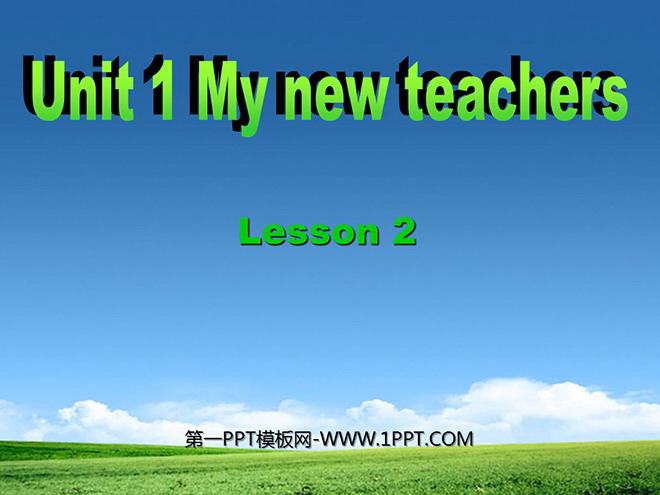 《Unit1My New Teachers》第二课时PPT课件