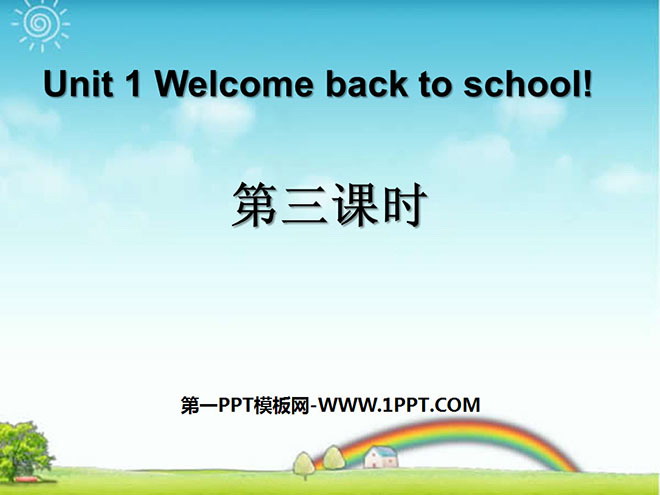 《Welcome back to school!》第三课时PPT课件