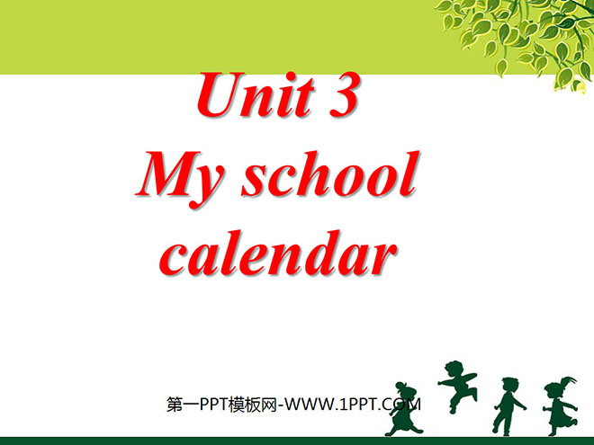 《My school calendar》第一课时PPT课件