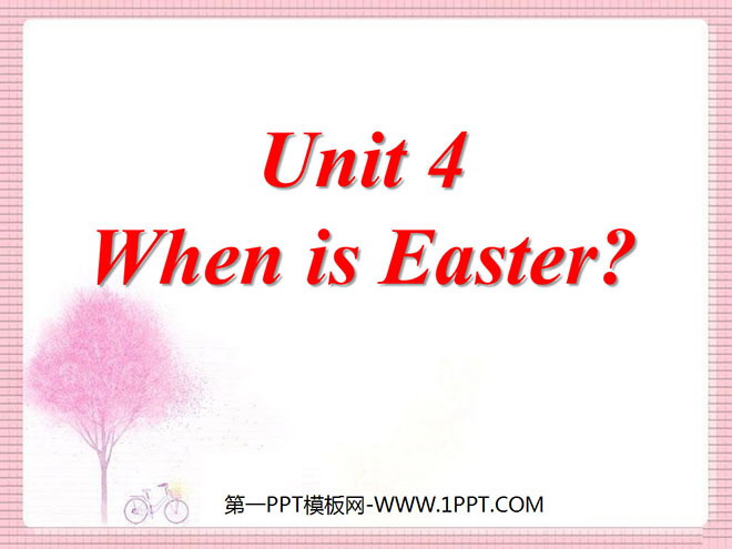 《When is Easter?》第一课时PPT课件
