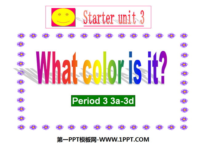 《What color is it?》StarterUnit3PPT课件3