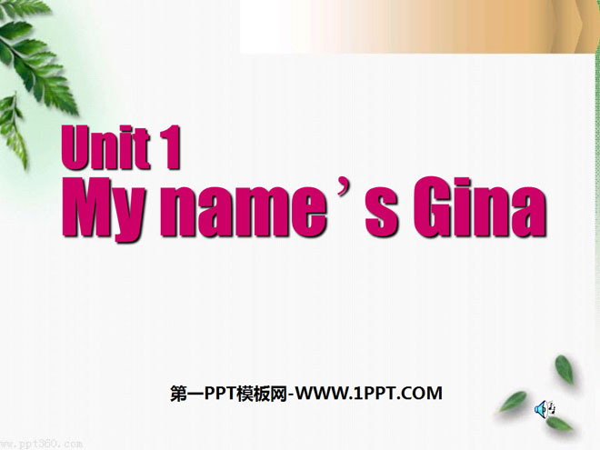 《My name\s Gina》PPT课件6