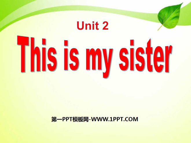 《This is my sister》PPT课件3