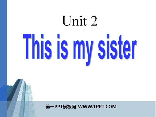 《This is my sister》PPT课件6