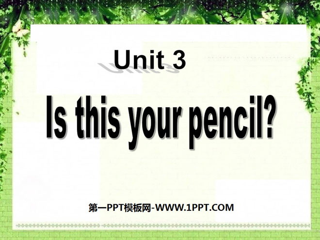 《Is this your pencil?》PPT课件4