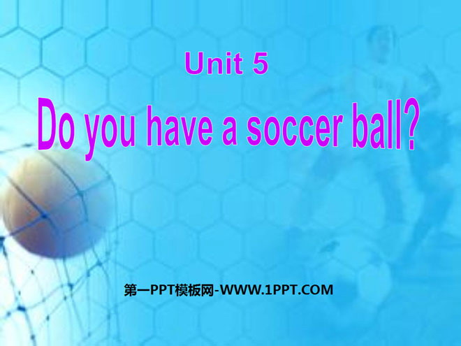 《Do you have a soccer ball?》PPT课件3