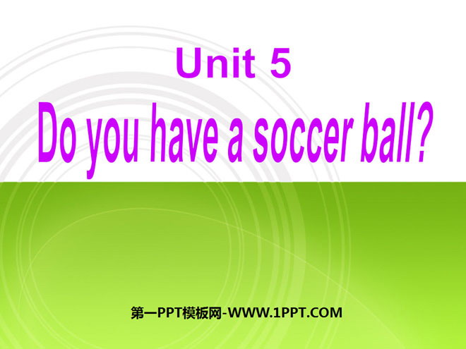 《Do you have a soccer ball?》PPT课件4