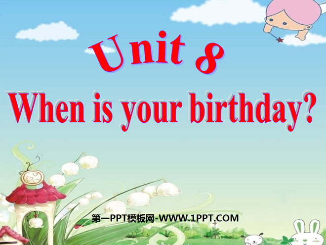《When is your birthday?》PPT课件2