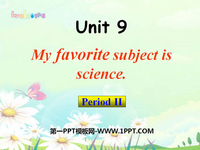 《My favorite subject is science》PPT课件6
