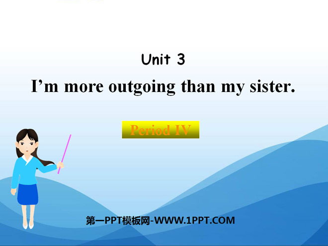 《I\m more outgoing than my sister》PPT课件15