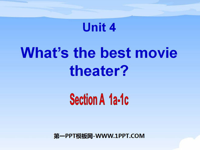 《What's the best movie theater?》PPT课件