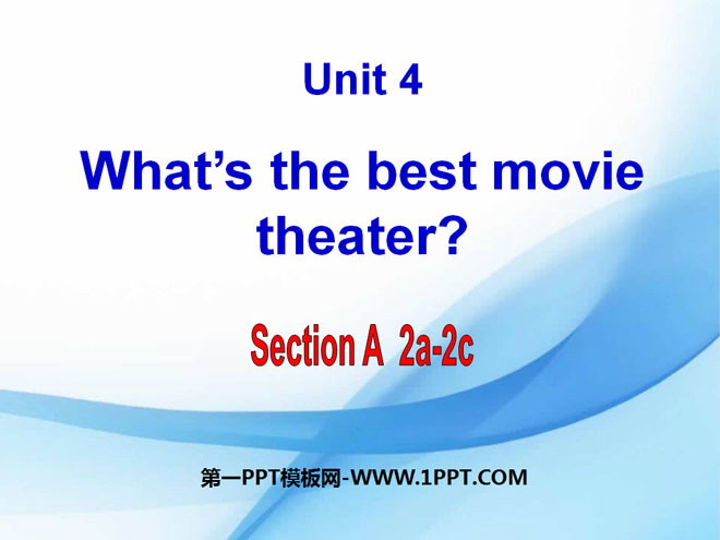 《What's the best movie theater?》PPT课件2