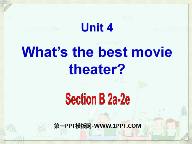 《What\s the best movie theater?》PPT课件6