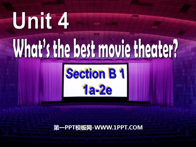 《What's the best movie theater?》PPT课件10