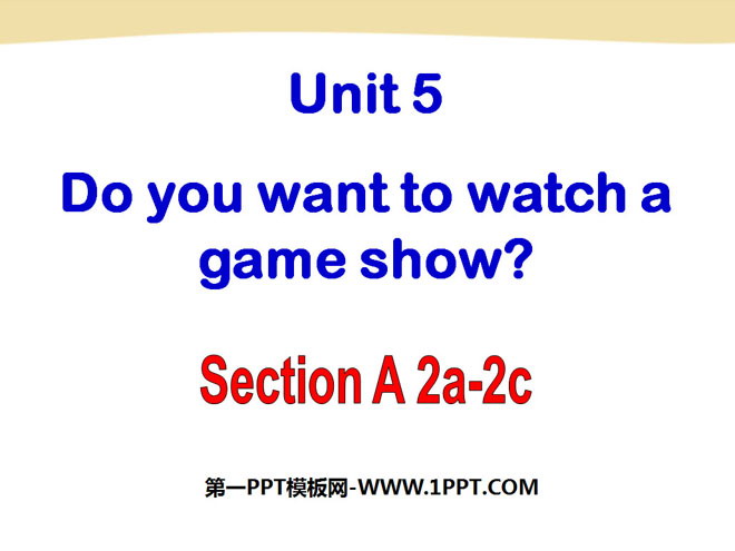 《Do you want to watch a game show》PPT课件2