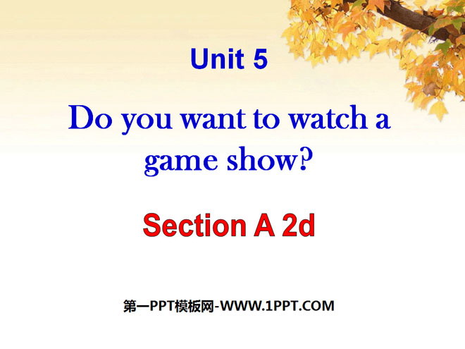 《Do you want to watch a game show》PPT课件3