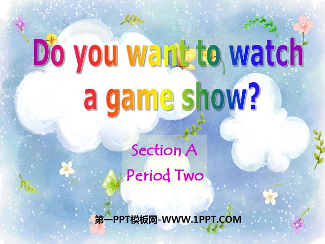 《Do you want to watch a game show》PPT课件13