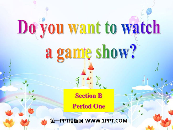 《Do you want to watch a game show》PPT课件14