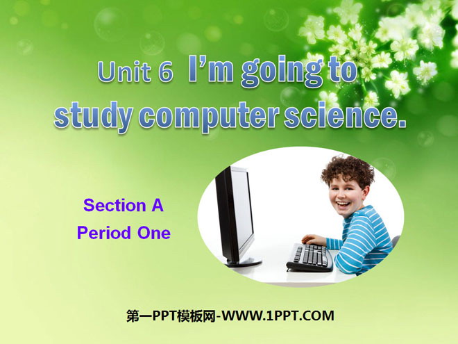 《I\m going to study computer science》PPT课件