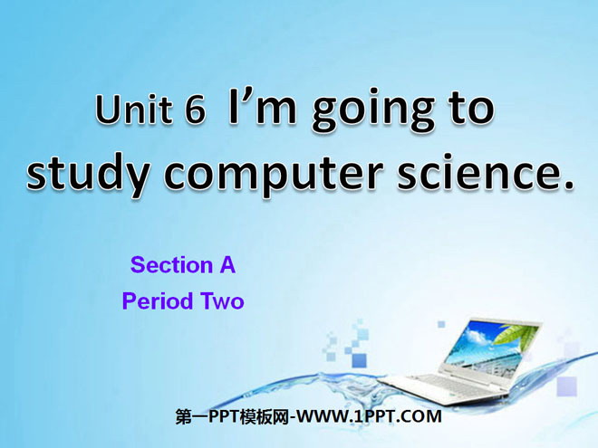 《I'm going to study computer science》PPT课件2