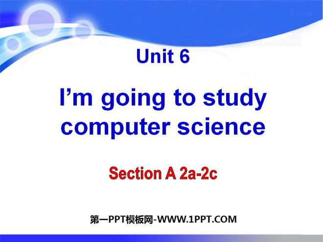 《I\m going to study computer science》PPT课件7