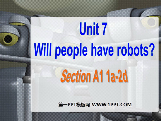《Will people have robots?》PPT课件