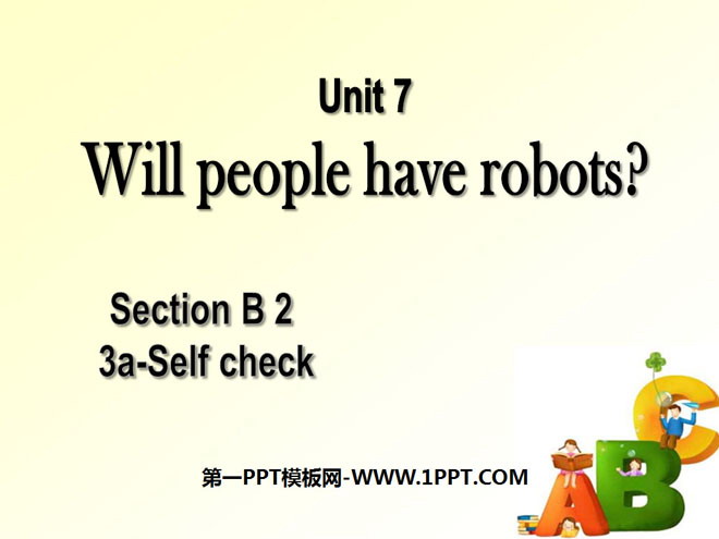 《Will people have robots?》PPT课件4