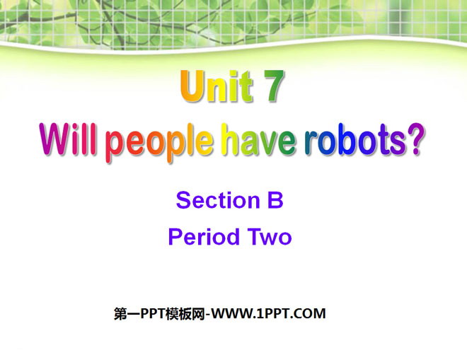 《Will people have robots?》PPT课件8