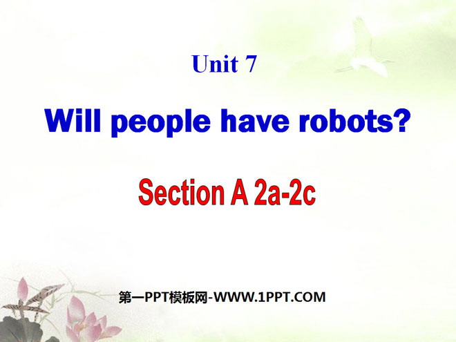 《Will people have robots?》PPT课件10
