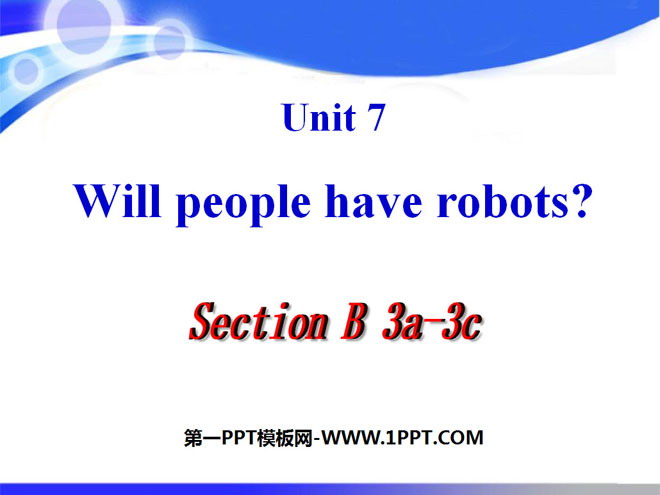 《Will people have robots?》PPT课件15