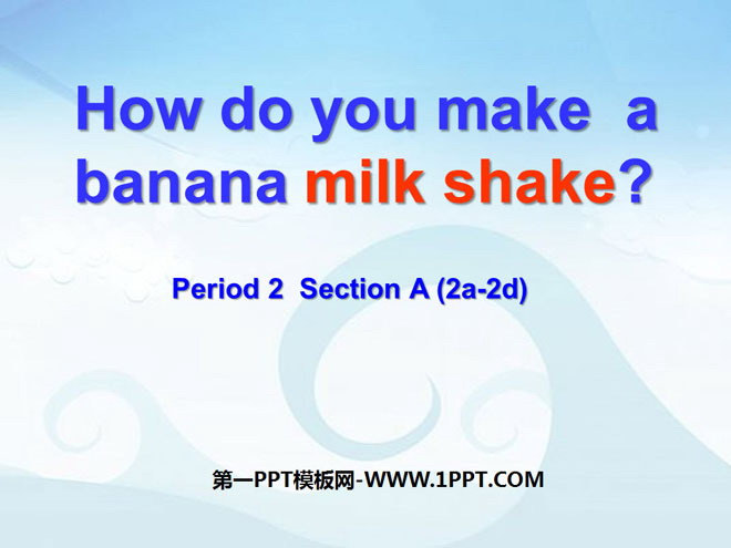 《How do you make a banana milk shake?》PPT课件2