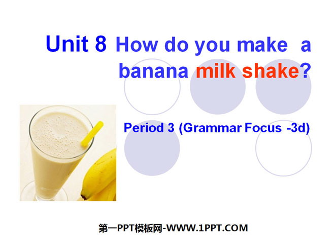 《How do you make a banana milk shake?》PPT课件3