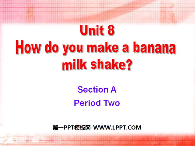 《How do you make a banana milk shake?》PPT课件8
