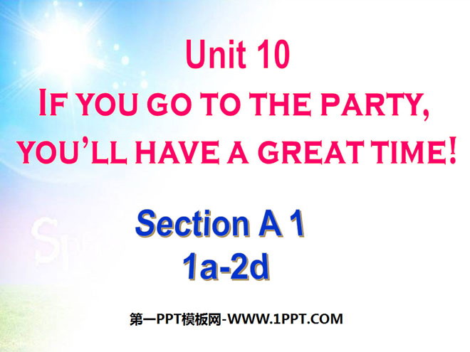 《If you go to the party you'll have a great time!》PPT课件7