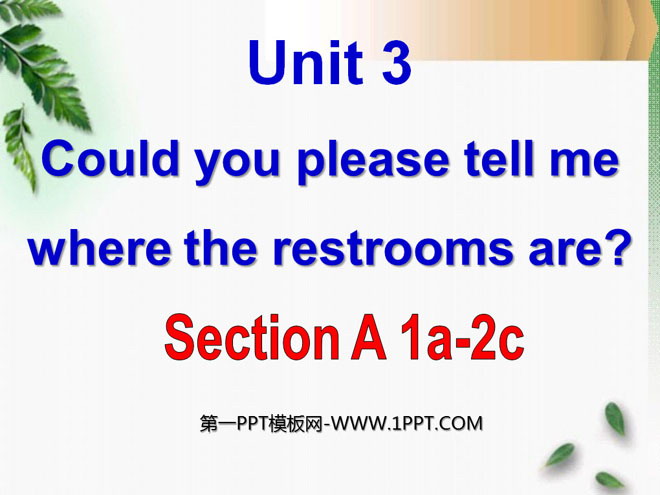 《Could you please tell me where the restrooms are?》PPT课件11