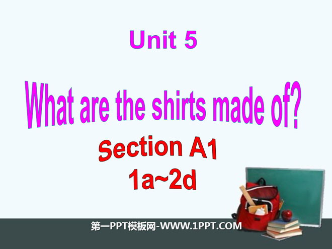 《What are the shirts made of?》PPT课件6