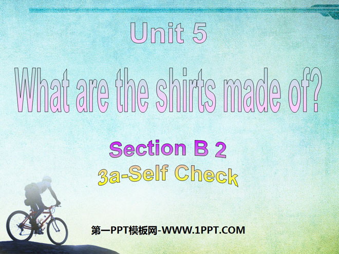 《What are the shirts made of?》PPT课件10