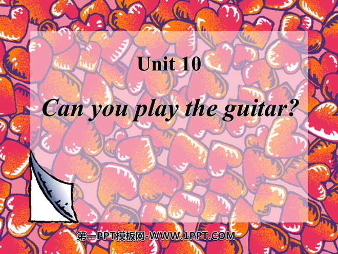 《Can you play the guitar?》PPT课件
