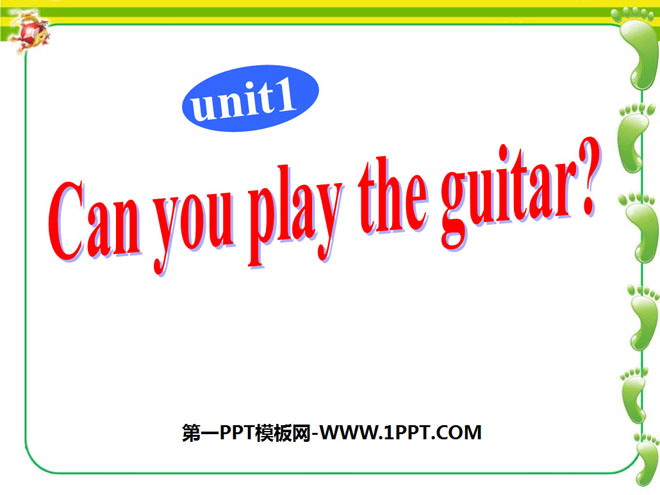 《Can you play the guitar?》PPT课件6