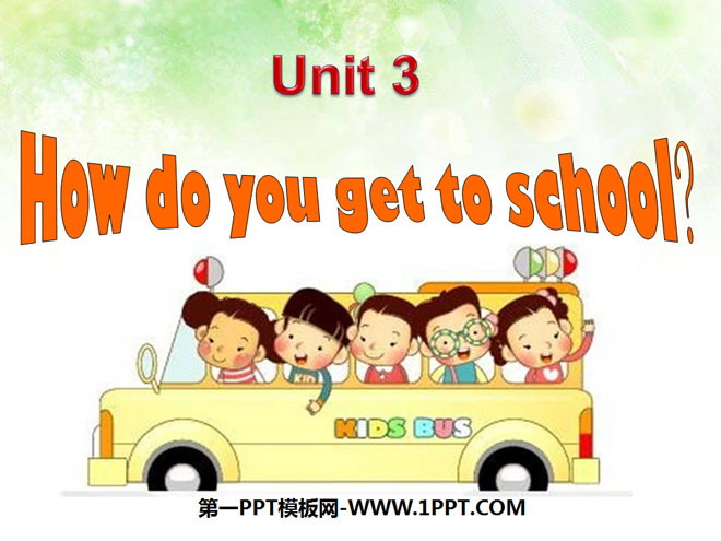 《How do you get to school?》PPT课件3