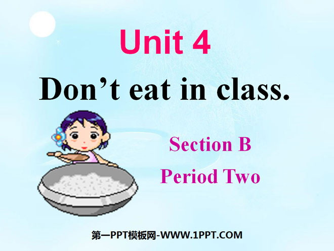 《Don’t eat in class》PPT课件2