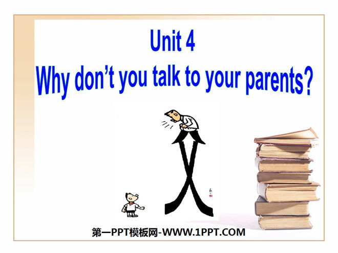 《Why don\t you talk to your parents?》PPT课件6