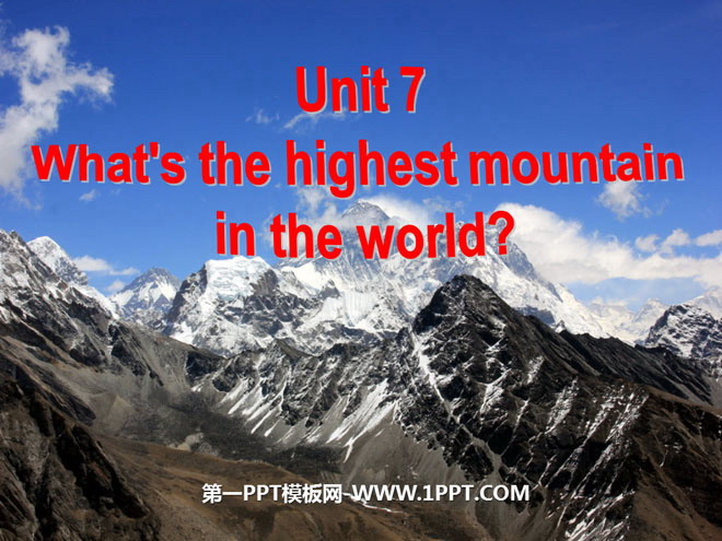 《What's the highest mountain in the world?》PPT课件2