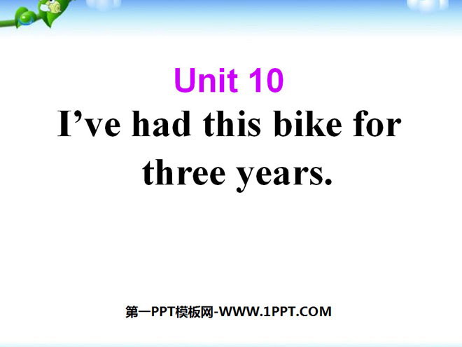 《I've had this bike for three years》PPT课件2