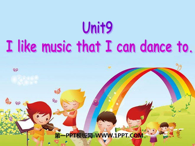 《I like music that I can dance to》PPT课件