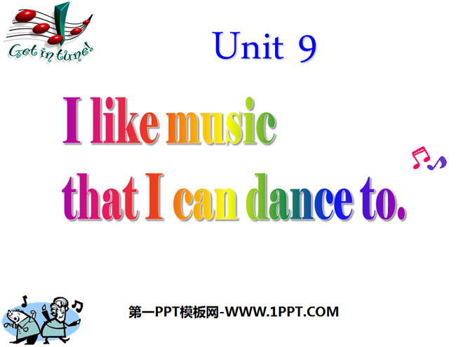 《I like music that I can dance to》PPT课件3