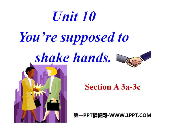 《You are supposed to shake hands》PPT课件7
