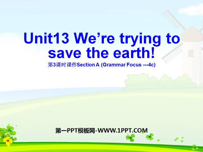 《We\re trying to save the earth!》PPT课件5