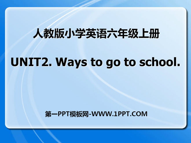 《Ways to go to school》PPT課件4