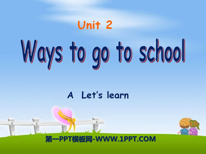 《Ways to go to school》PPT課件5